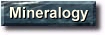 Click here for Mineralogy